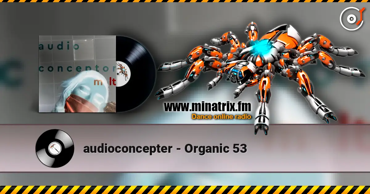 audioconcepter - Organic 53 高品质在线收听 | Minatrix.FM