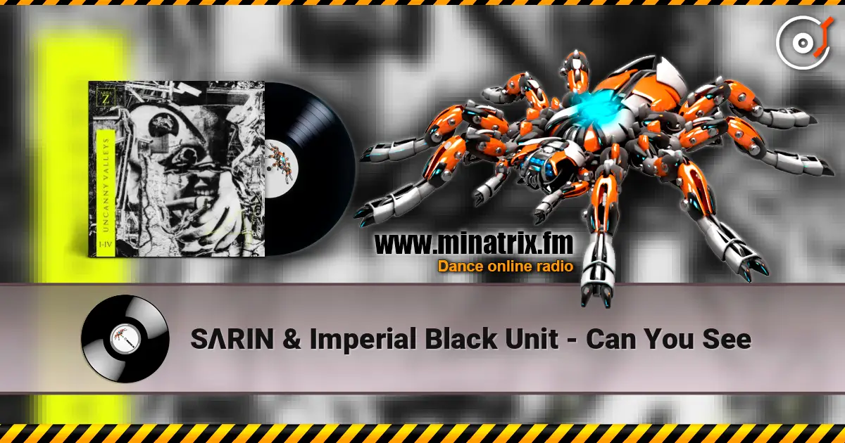 SΛRIN & Imperial Black Unit - Can You See 高品质在线收听 | Minatrix.FM