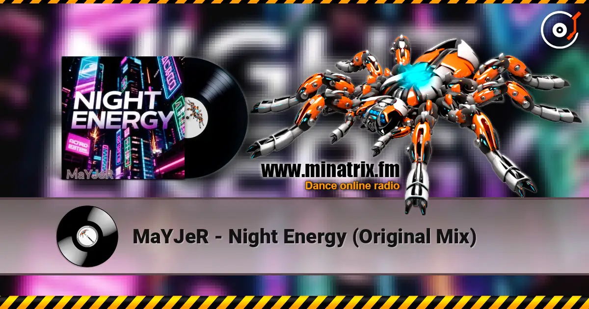 MaYJeR - Night Energy (Original Mix) 高品质在线收听 | Minatrix.FM