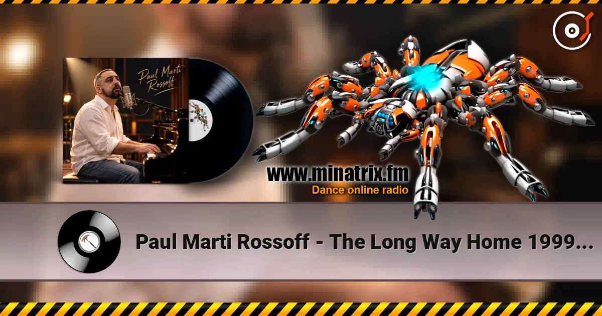 Paul Marti Rossoff - The Long Way Home 1999. Re-recorded with orchestra overdubbing 2019. 高品质在线收听 | Minatrix.FM