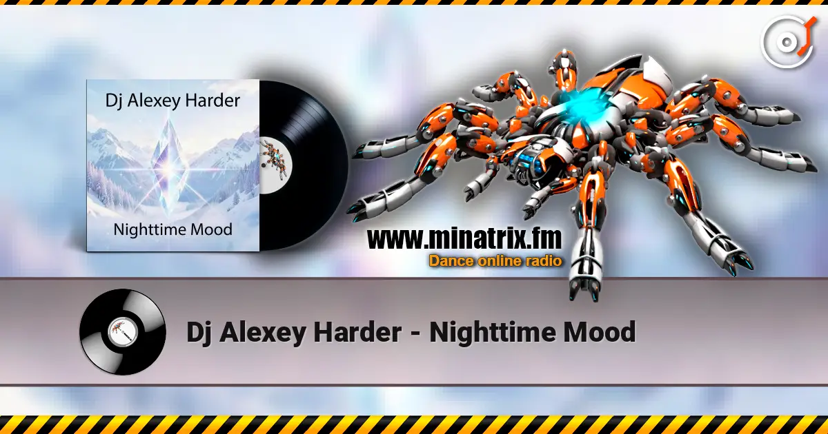 Dj Alexey Harder - Nighttime Mood 高品质在线收听 | Minatrix.FM