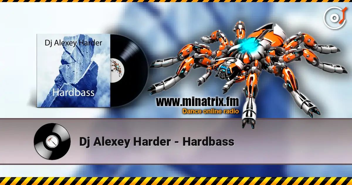 Dj Alexey Harder - Hardbass 高品质在线收听 | Minatrix.FM