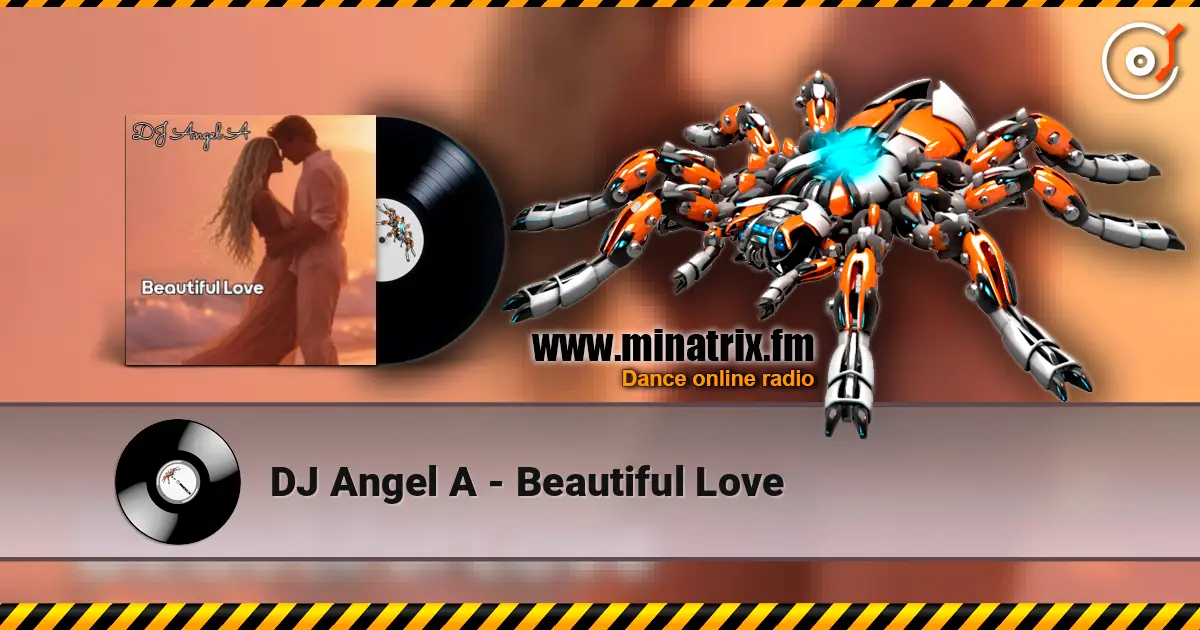 DJ Angel A - Beautiful Love 高品质在线收听 | Minatrix.FM
