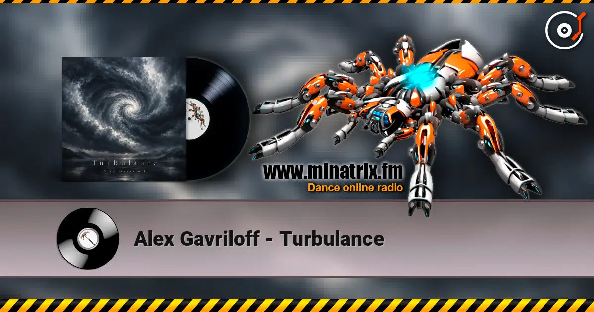 Alex Gavriloff - Turbulance 高品质在线收听 | Minatrix.FM