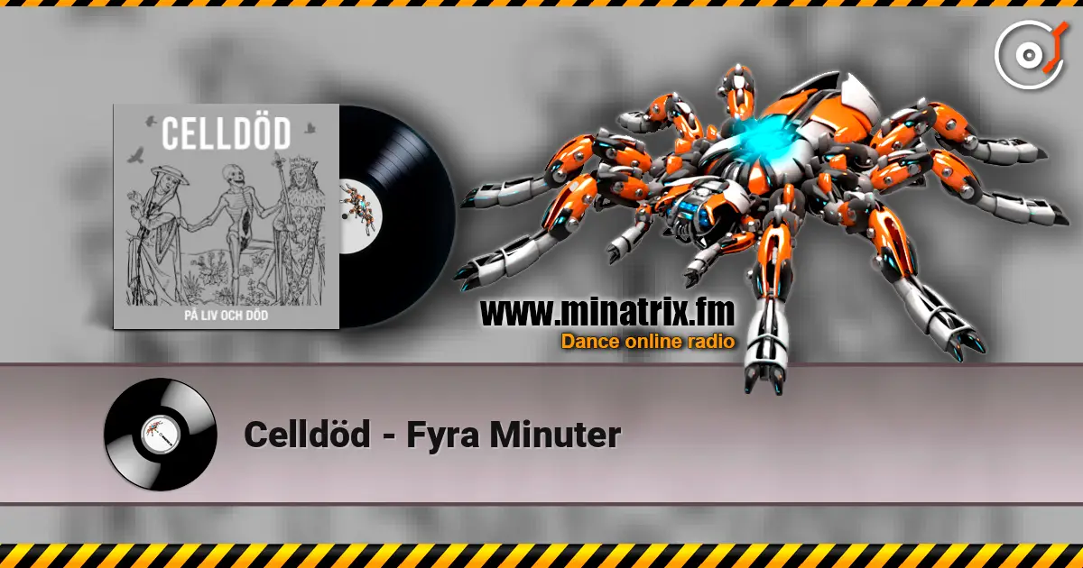 Celldöd - Fyra Minuter 高品质在线收听 | Minatrix.FM