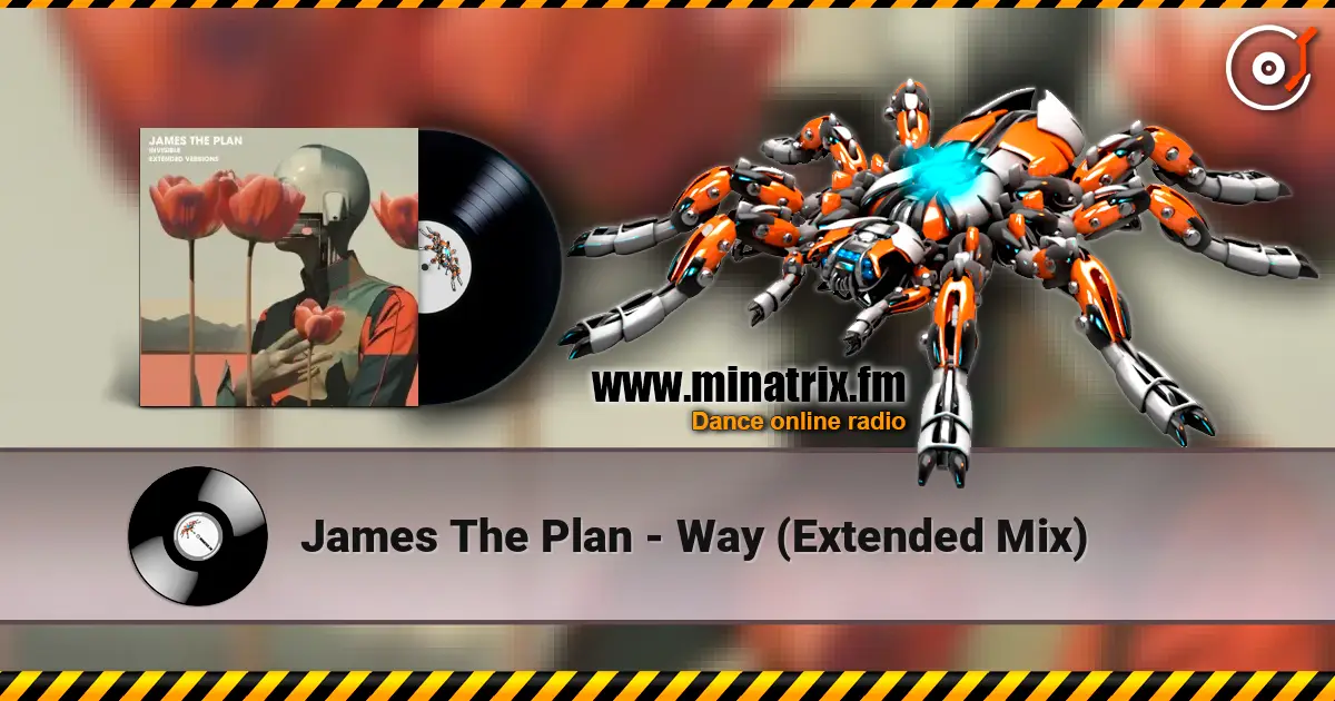 James The Plan - Way (Extended Mix) 高品质在线收听 | Minatrix.FM