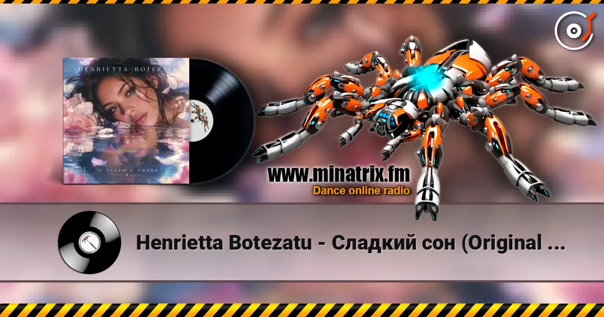 Henrietta Botezatu - Сладкий сон (Original Mix) 高品质在线收听 | Minatrix.FM