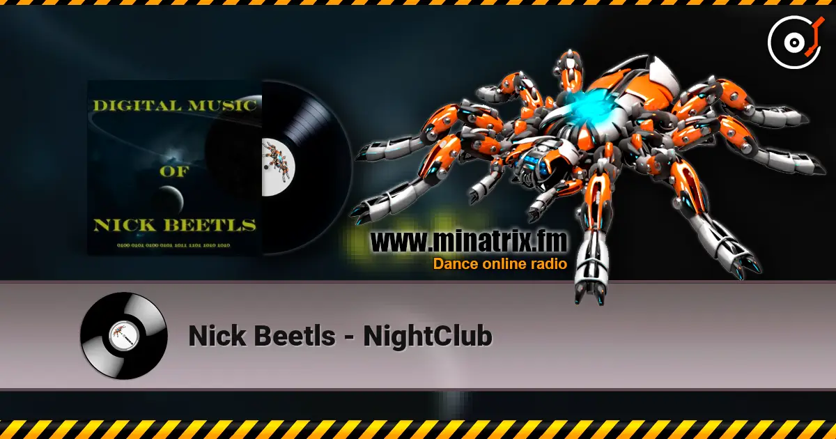 Nick Beetls - NightClub 高品质在线收听 | Minatrix.FM