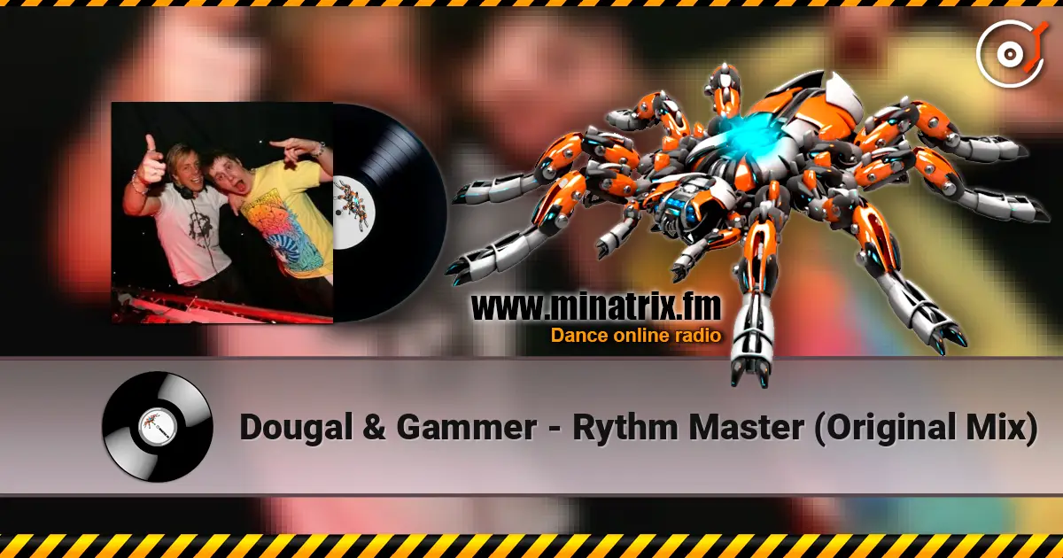 Dougal & Gammer - Rythm Master (Original Mix) 高品质在线收听 | Minatrix.FM