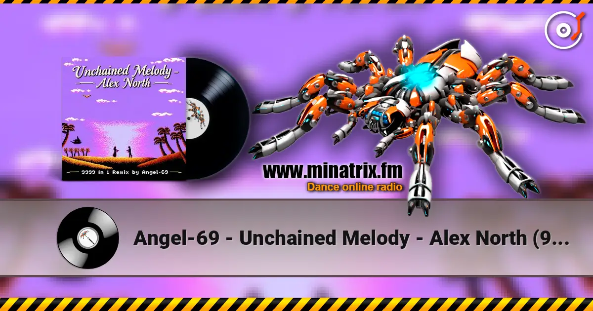 Angel-69 - Unchained Melody - Alex North (9999 in 1 Remix by Angel-69) 高品质在线收听 | Minatrix.FM