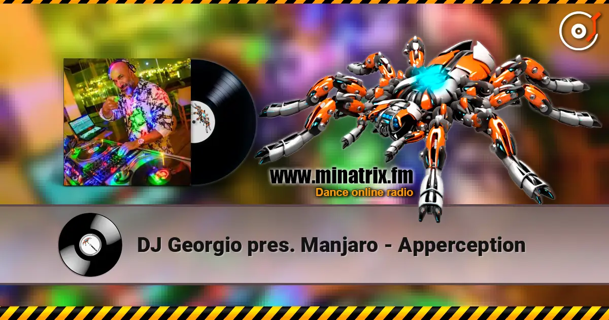 DJ Georgio pres. Manjaro - Apperception 高品质在线收听 | Minatrix.FM