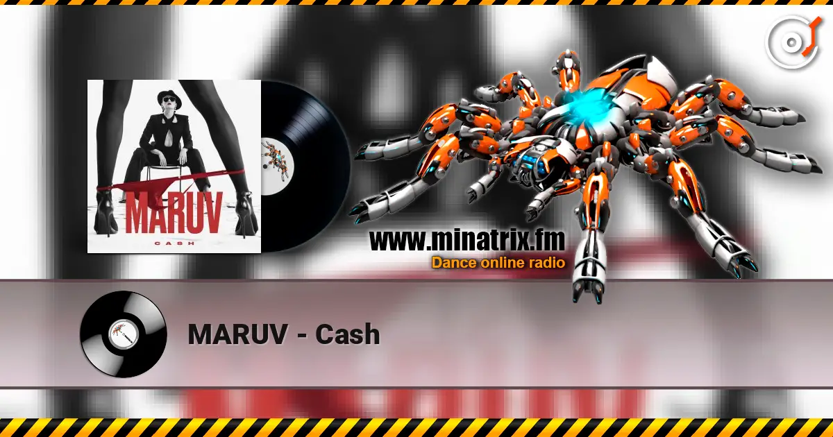 MARUV - Cash 高品质在线收听 | Minatrix.FM