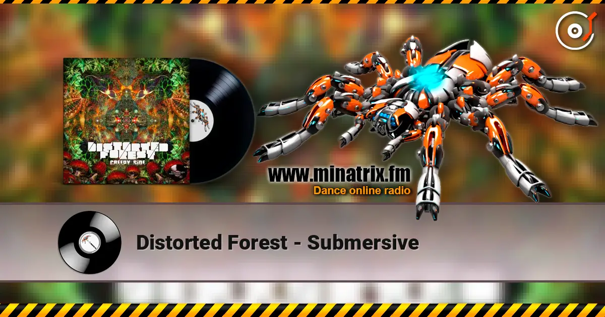 Distorted Forest - Submersive 高品质在线收听 | Minatrix.FM