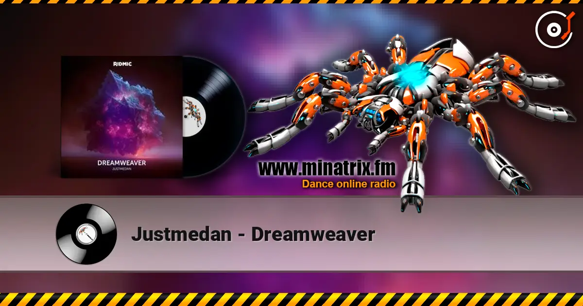 Justmedan - Dreamweaver 高品质在线收听 | Minatrix.FM