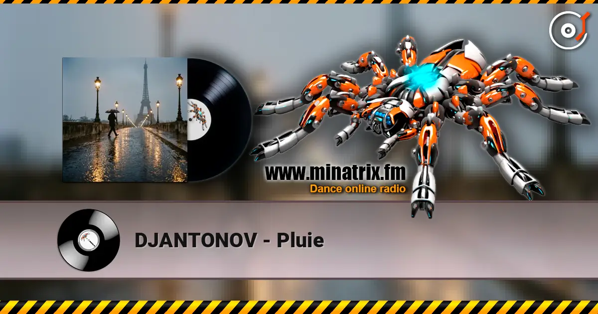DJANTONOV - Pluie 高品质在线收听 | Minatrix.FM