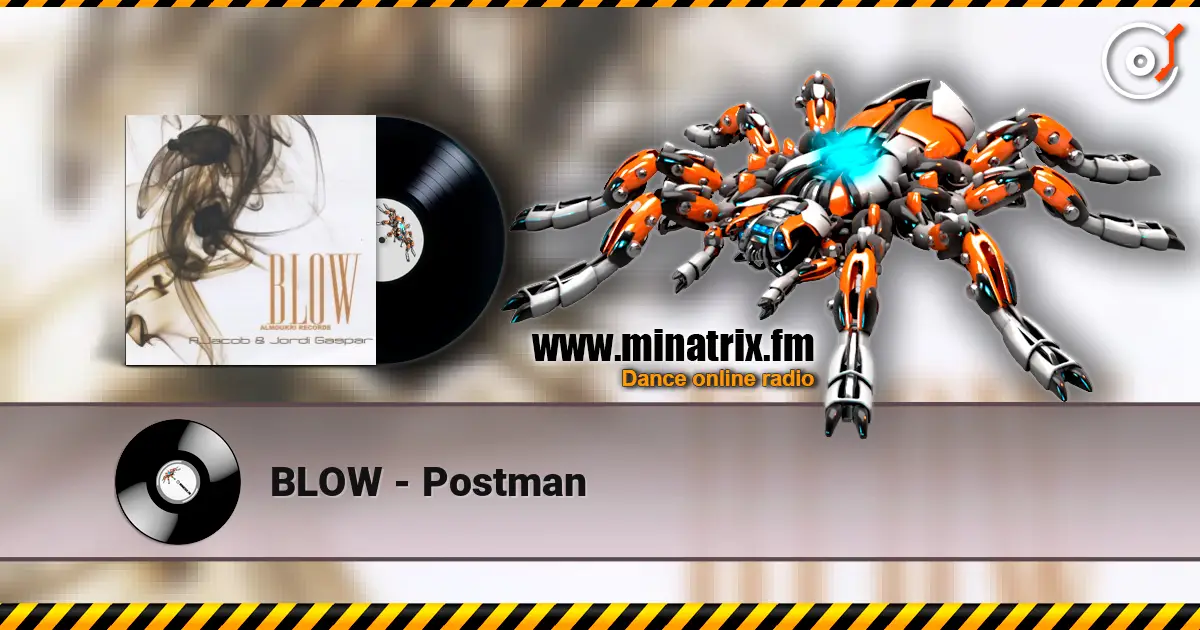BLOW - Postman 高品质在线收听 | Minatrix.FM