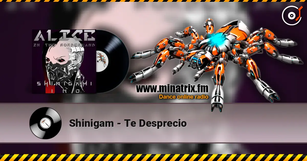 Shinigam - Te Desprecio 高品质在线收听 | Minatrix.FM