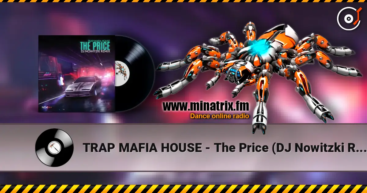TRAP MAFIA HOUSE - The Price (DJ Nowitzki Remix) 高品质在线收听 | Minatrix.FM