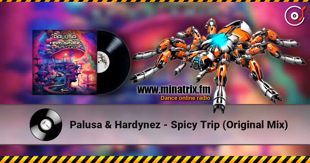 Palusa & Hardynez - Spicy Trip (Original Mix) 高品质在线收听 | Minatrix.FM