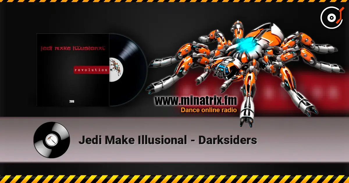 Jedi Make Illusional - Darksiders 高品质在线收听 | Minatrix.FM