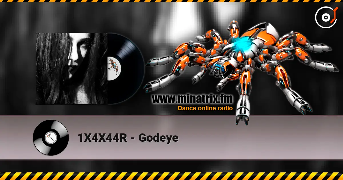 1X4X44R - Godeye 高品质在线收听 | Minatrix.FM