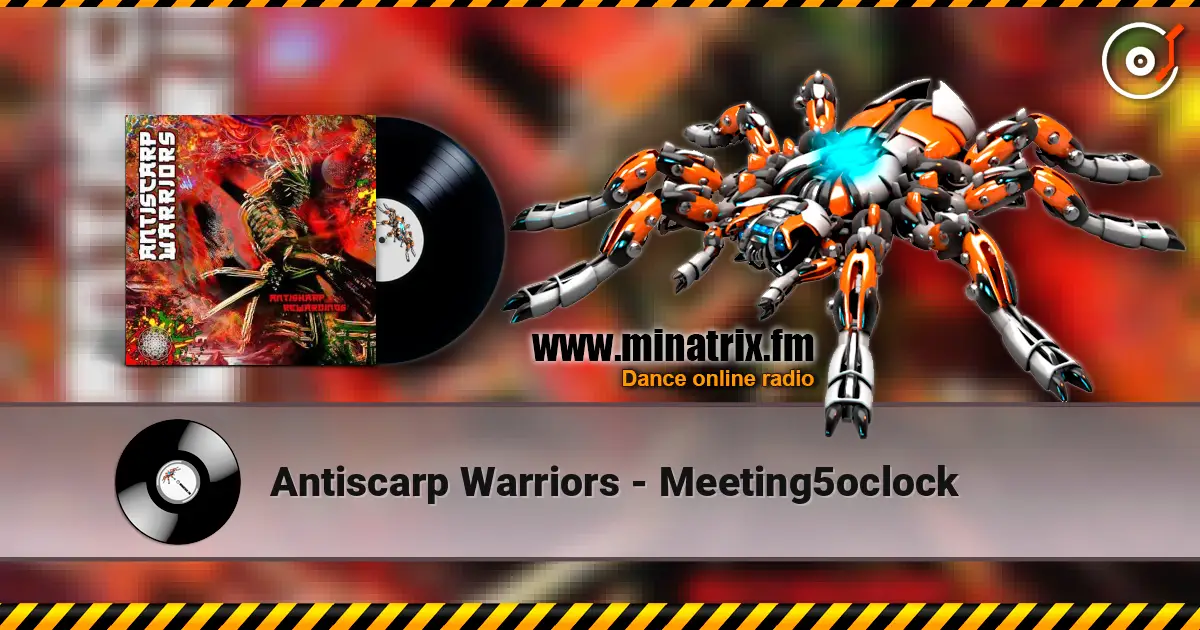 Antiscarp Warriors - Meeting5oclock 高品质在线收听 | Minatrix.FM