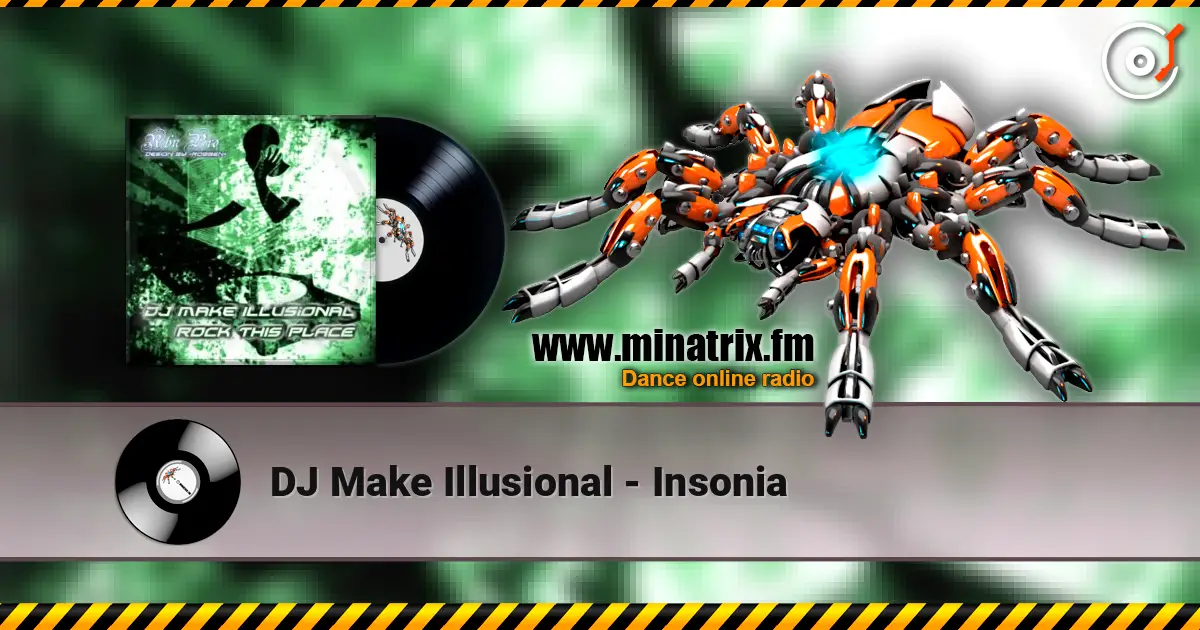 DJ Make Illusional - Insonia 高品质在线收听 | Minatrix.FM