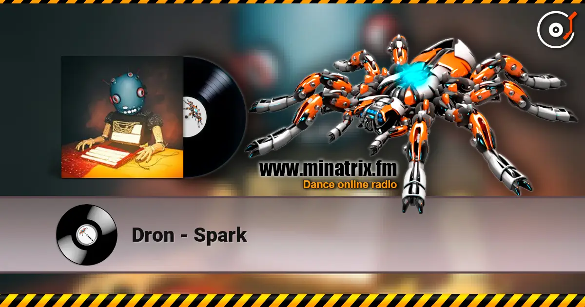 Dron - Spark 高品质在线收听 | Minatrix.FM
