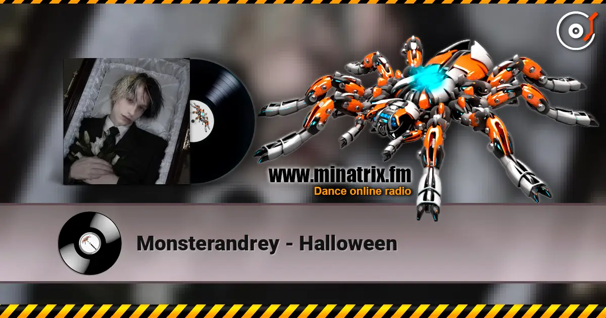 Monsterandrey - Halloween 高品质在线收听 | Minatrix.FM
