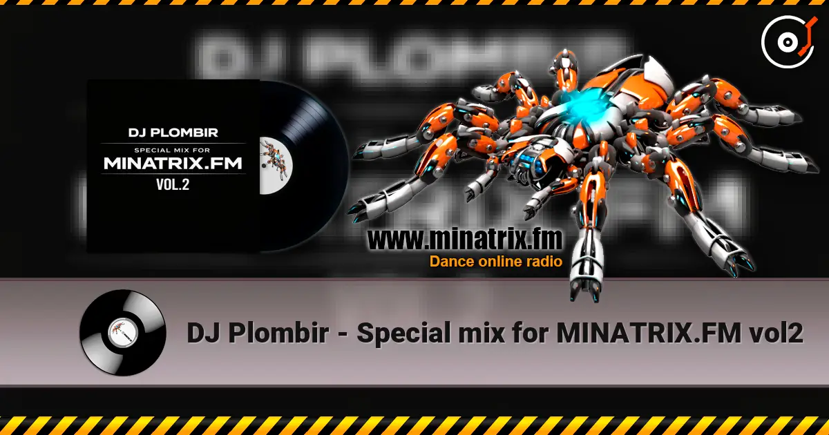 DJ Plombir - Special mix for MINATRIX.FM vol2 高品质在线收听 | Minatrix.FM
