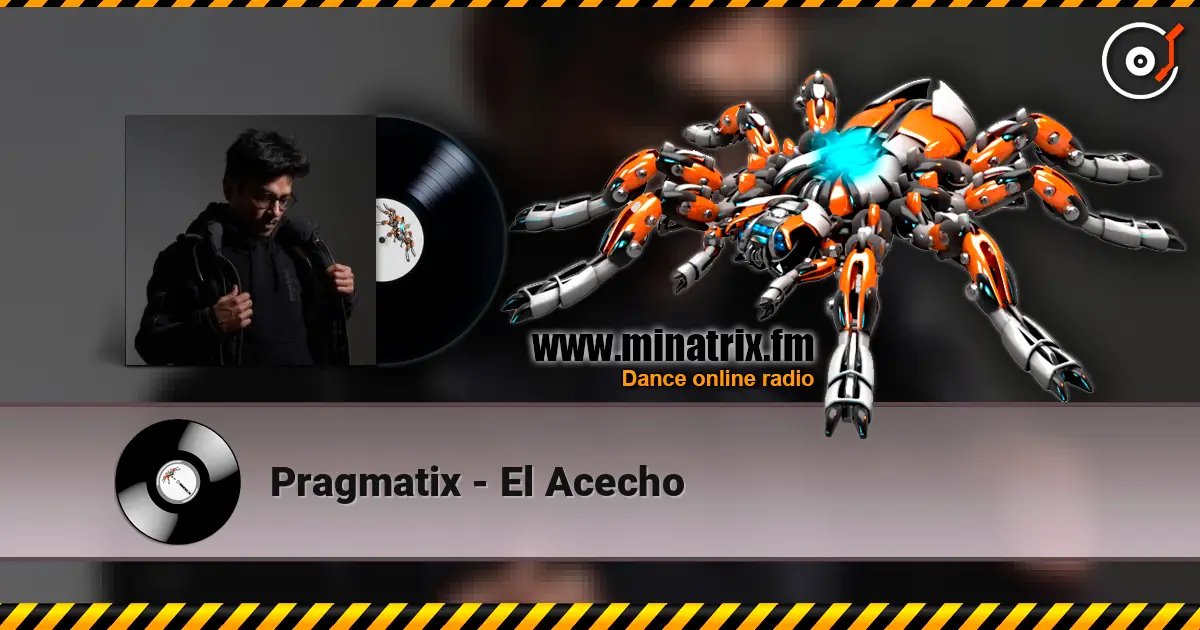 Pragmatix - El Acecho 高品质在线收听 | Minatrix.FM