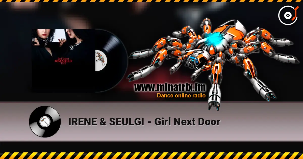 IRENE & SEULGI - Girl Next Door 高品质在线收听 | Minatrix.FM