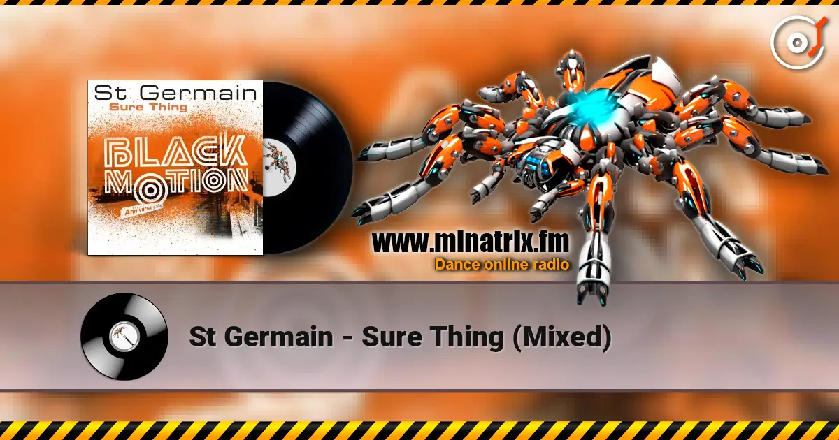 St Germain - Sure Thing (Mixed) 高品质在线收听 | Minatrix.FM