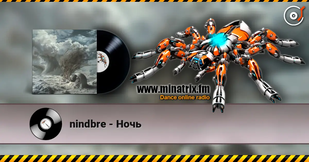 nindbre - Ночь 高品质在线收听 | Minatrix.FM