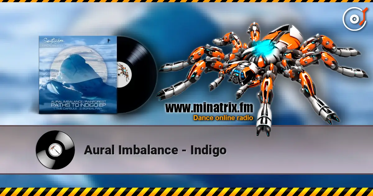 Aural Imbalance - Indigo 高品质在线收听 | Minatrix.FM