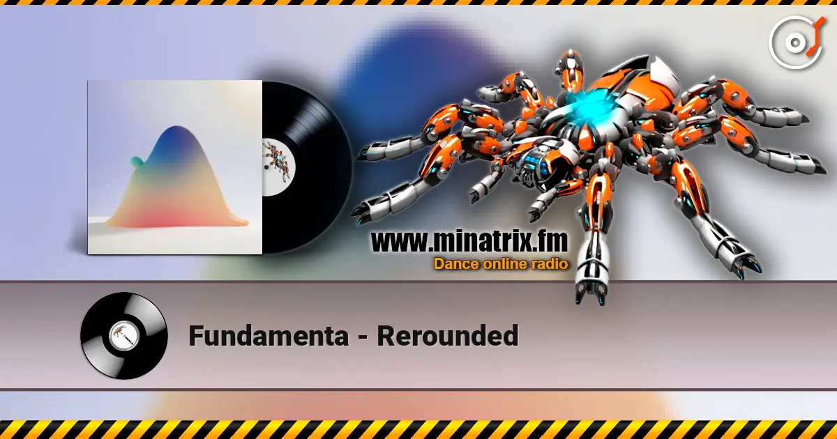 Fundamenta - Rerounded 高品质在线收听 | Minatrix.FM