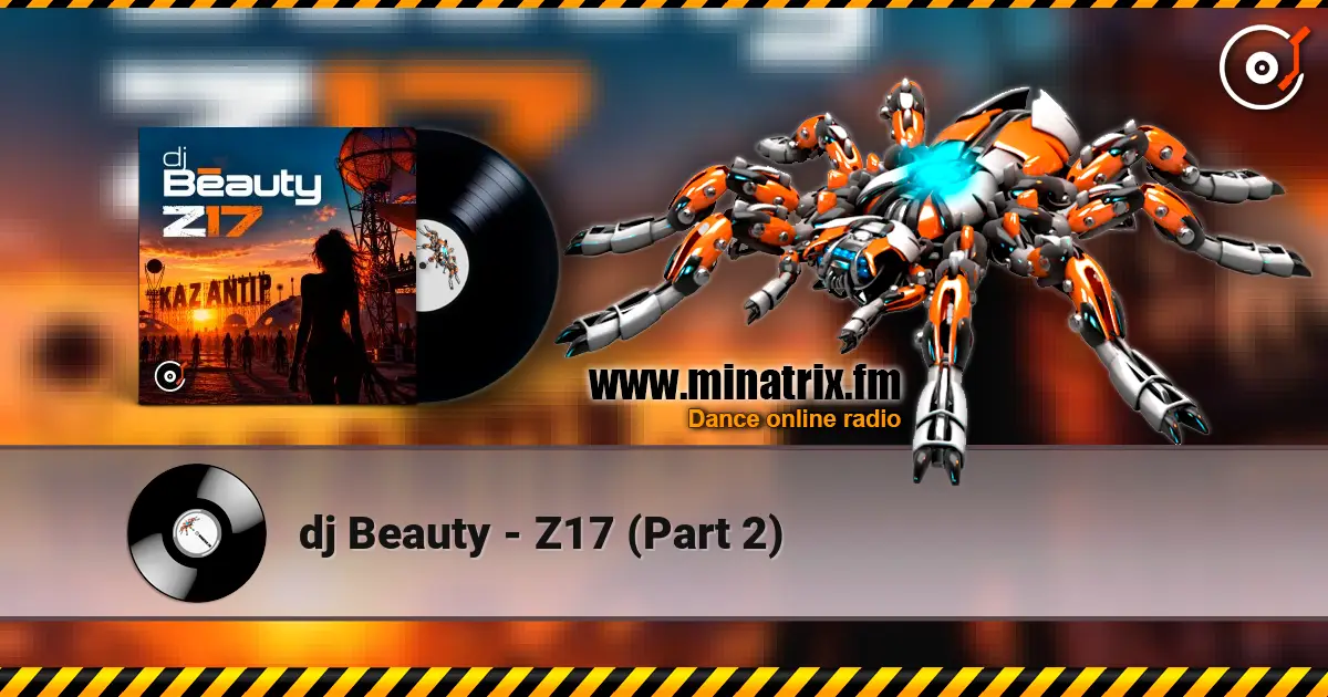 dj Beauty - Z17 (Part 2) слухати онлайн у високій якості | Minatrix.FM