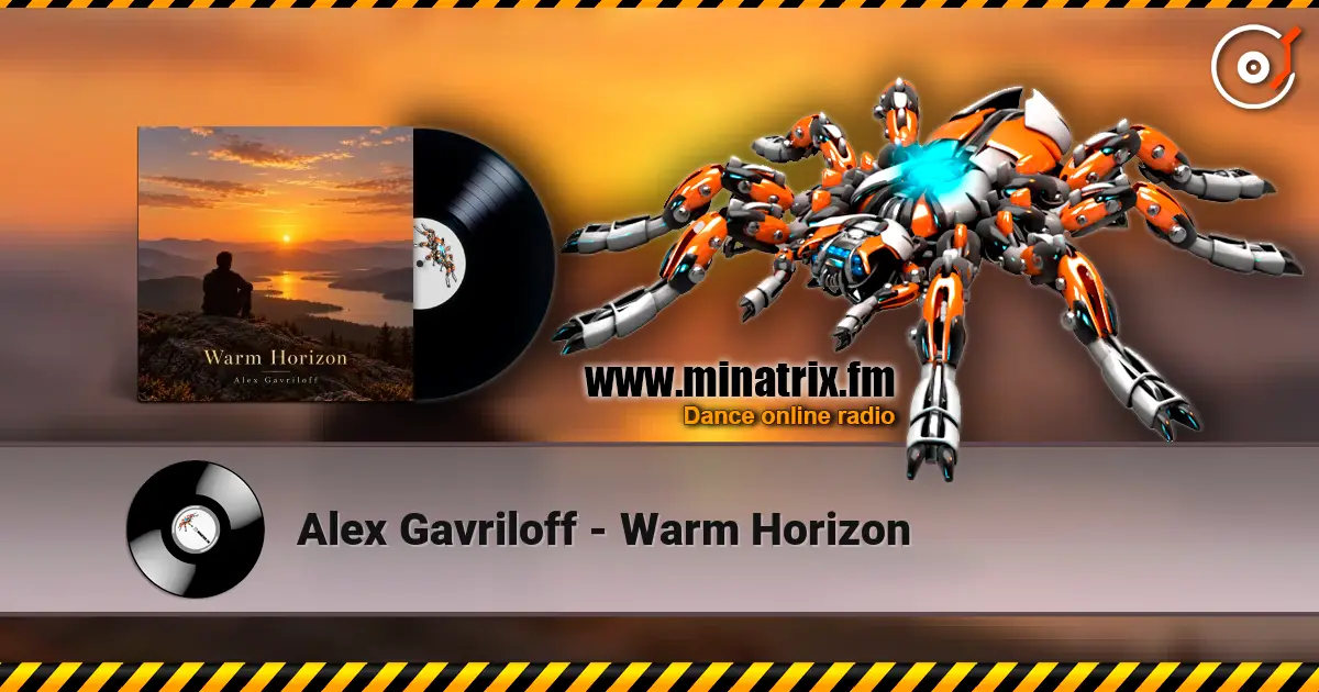 Alex Gavriloff - Warm Horizon 高品质在线收听 | Minatrix.FM