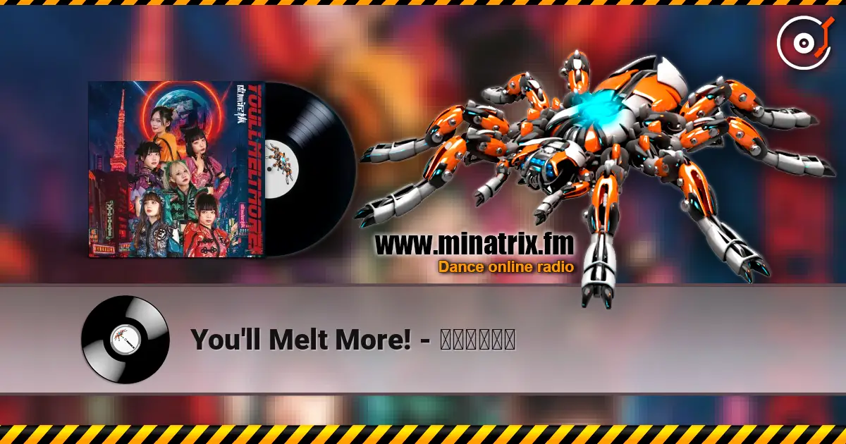 You'll Melt More! - 全肯定協奏曲 高品质在线收听 | Minatrix.FM