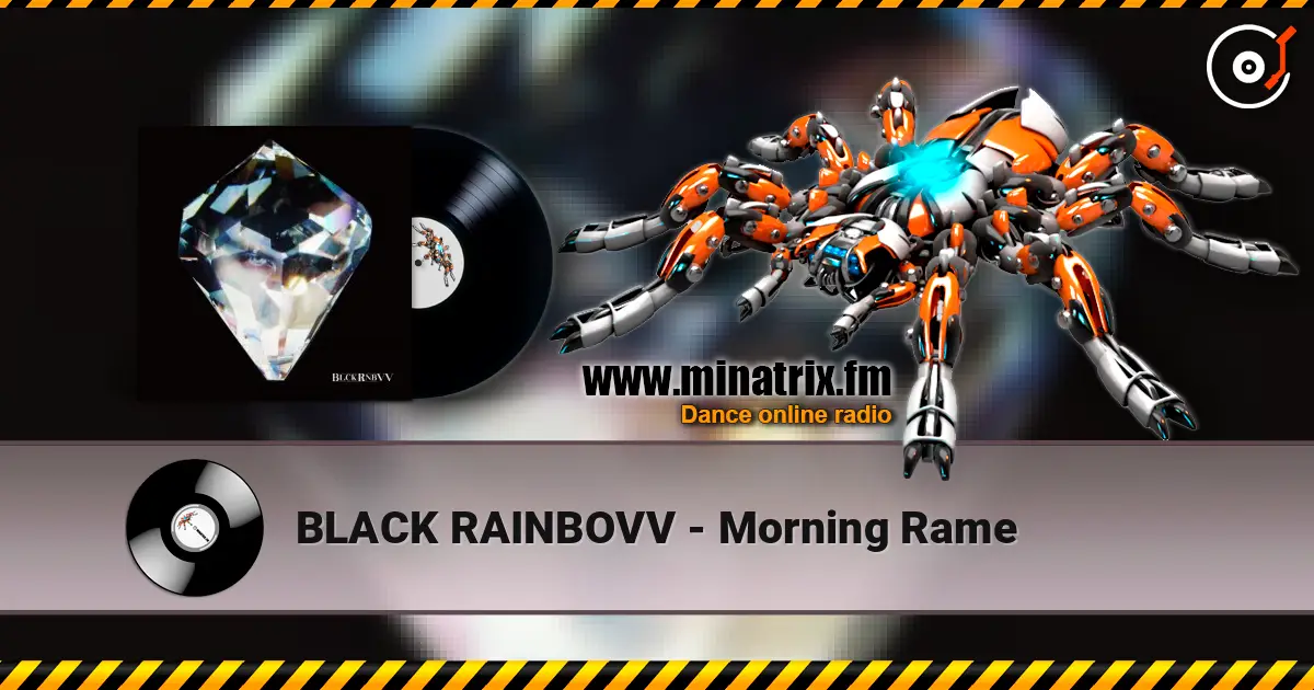 BLACK RAINBOVV - Morning Rame 高品质在线收听 | Minatrix.FM