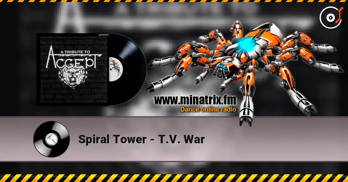 Spiral Tower - T.V. War 高品质在线收听 | Minatrix.FM