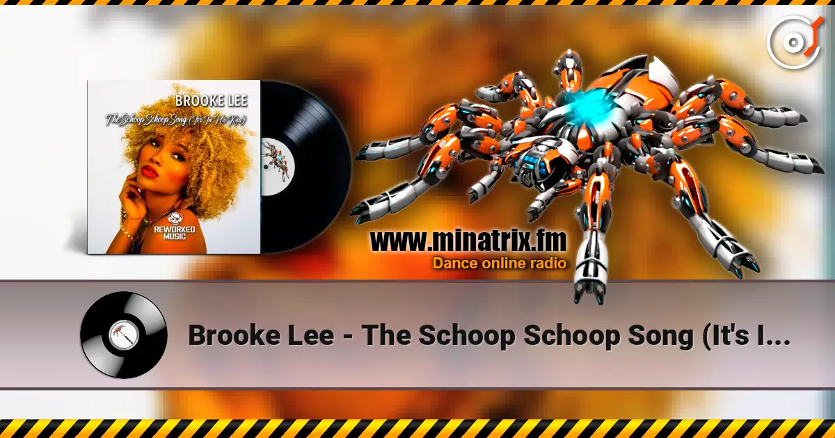 Brooke Lee - The Schoop Schoop Song (It's In His Kiss) (Extended Mix) 高品质在线收听 | Minatrix.FM