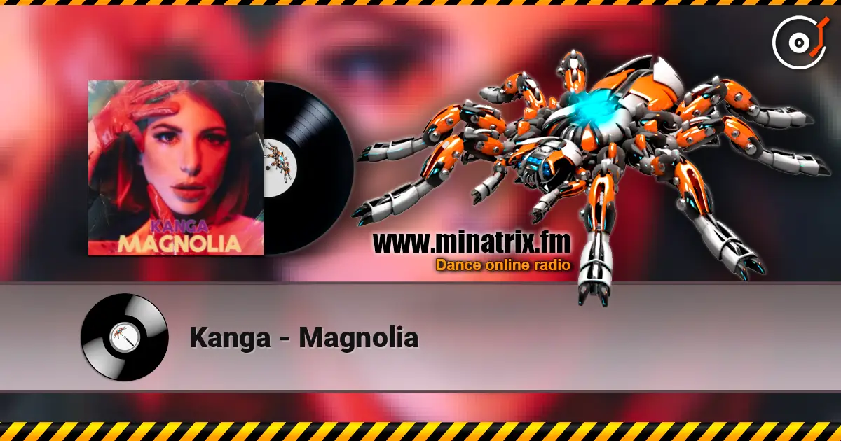 Kanga - Magnolia 高品质在线收听 | Minatrix.FM