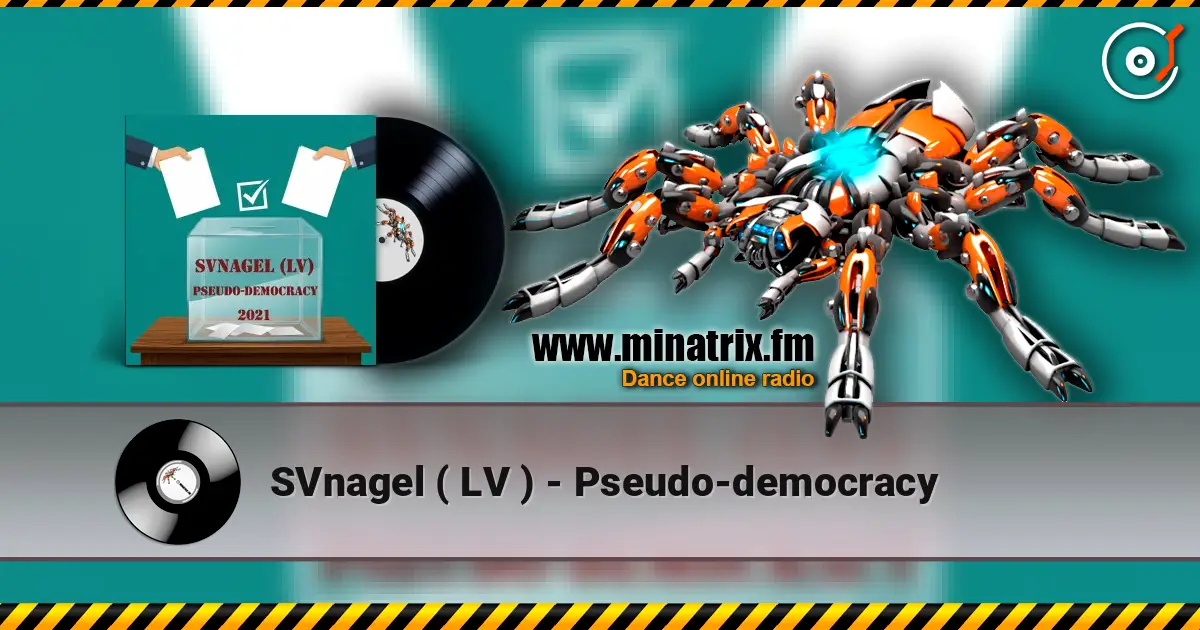 SVnagel ( LV ) - Pseudo-democracy 高品质在线收听 | Minatrix.FM