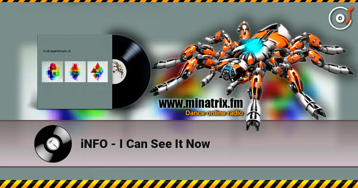 iNFO - I Can See It Now 高品质在线收听 | Minatrix.FM