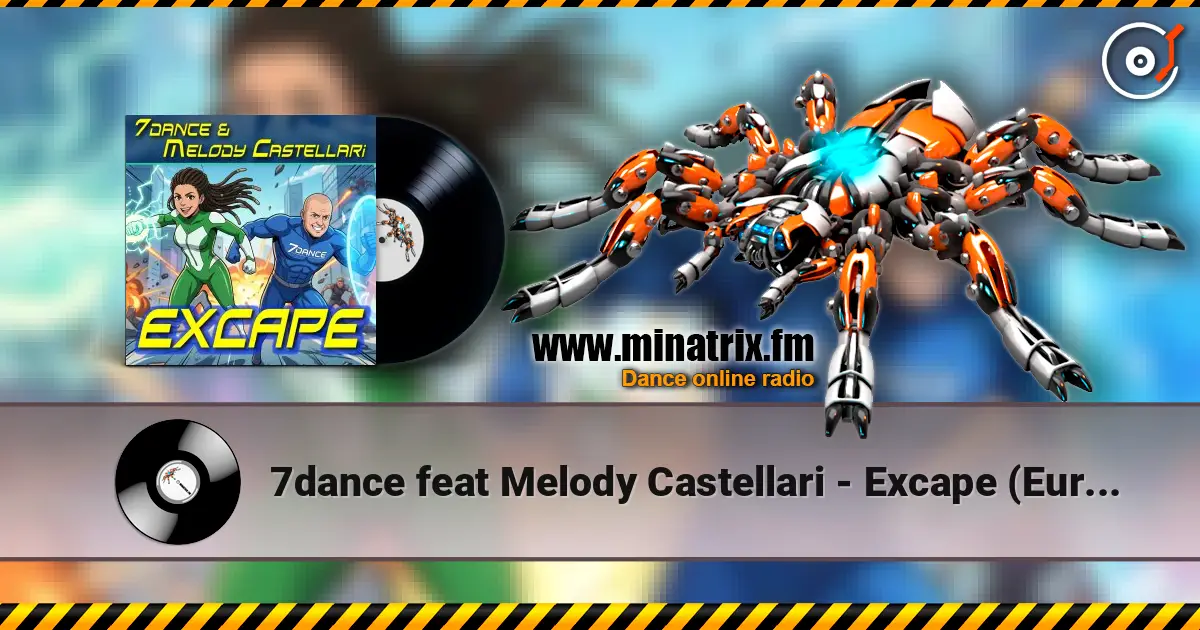7dance feat Melody Castellari - Excape (Eurojump Radio) 高品质在线收听 | Minatrix.FM