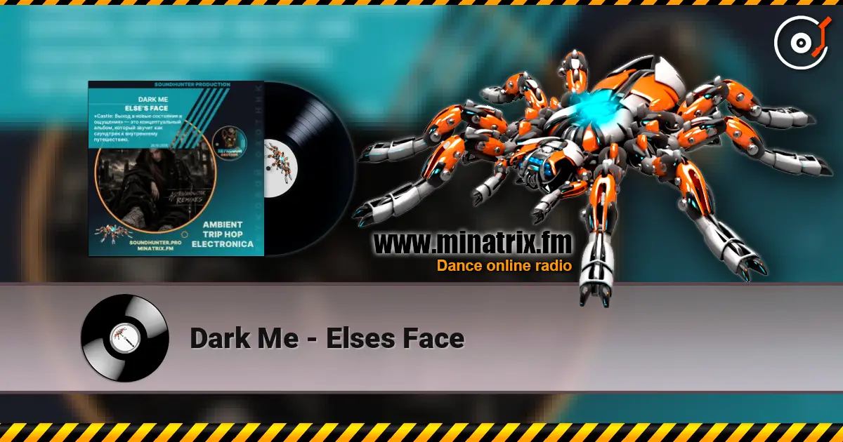 Dark Me - Elses Face 高品质在线收听 | Minatrix.FM