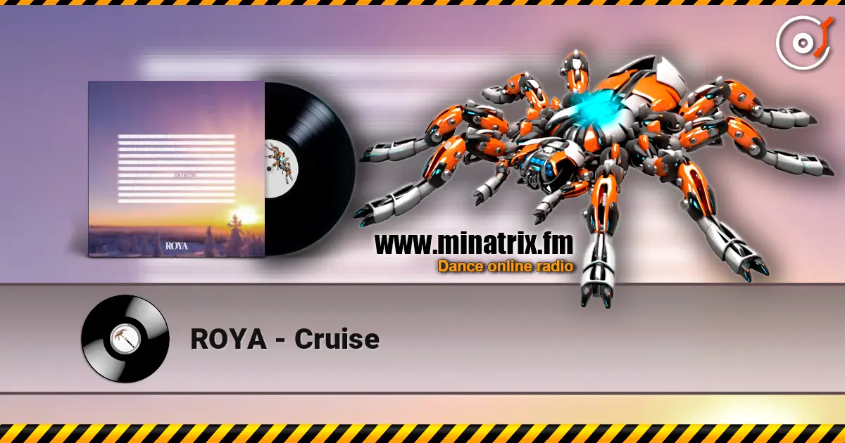 ROYA - Cruise 高品质在线收听 | Minatrix.FM