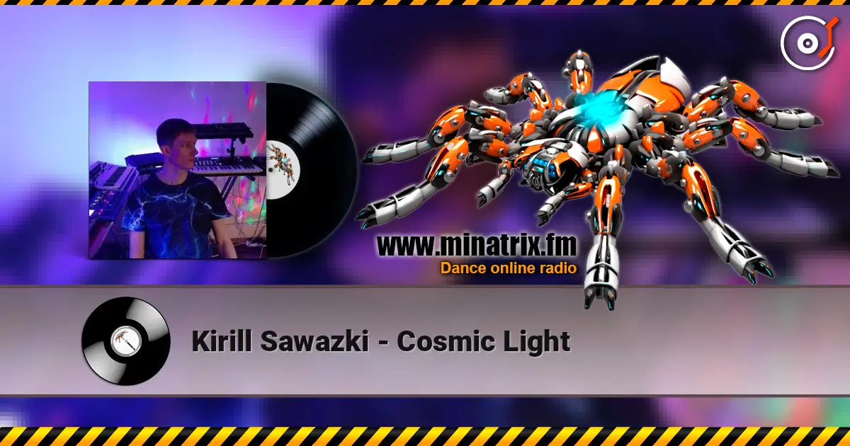 Kirill Sawazki - Cosmic Light 高品质在线收听 | Minatrix.FM