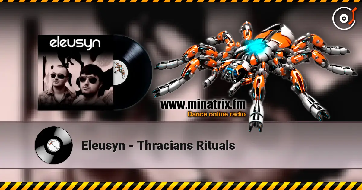 Eleusyn - Thracians Rituals 高品质在线收听 | Minatrix.FM